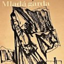 Fadějev a Mladá garda - Alexandr Fadějev – Mladá garda – levneknihkupectvi.cz