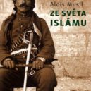 Alois Musil - Alois Musil – Ze světa islámu – jarosovi.cz