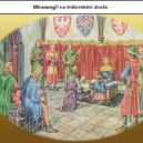 Václav II. a minnesängři. - Minesengři na královském dvoře.