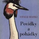 Vitalij Bianki - Pohádky a povídky – Databáze knih
