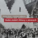 Gustav Krum - Sedm století Jihlavy – databaze knih