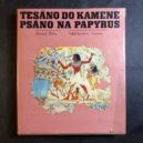 Egyptolog Žába - Tesáno do kamene, psáno na papyrus – 1968 – můj antikvariát
