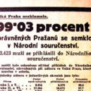 Národní souručenství - Výsledek přihlášení do Národního souručení v Praze – týden