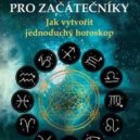Astrologie - astrologie pro začátečníky
