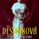 Pěvecká legenda  Ema Destinnová - Ema Destinnová