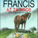 Dick Francis - Dick Francis