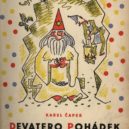 Karel Čapek se narodil přes 130 lety - Devatero pohádek