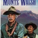 Jack Shaefer - Filmový plakát k americkému filmu Monte Walsh (1970), v hlavní roli Lee Marvin – wikipedia
